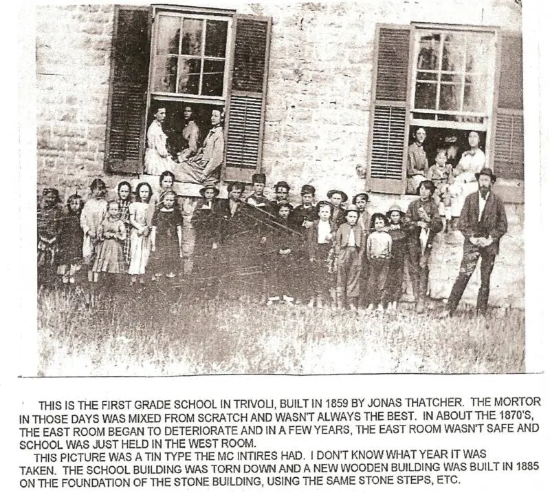 The first grade school in Trivoli, built in 1859 by Jonas Thatcher, from a tintype kept by the McIntires